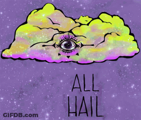 A Painting Of A Cloud With An Eye And The Words All Hail GIF