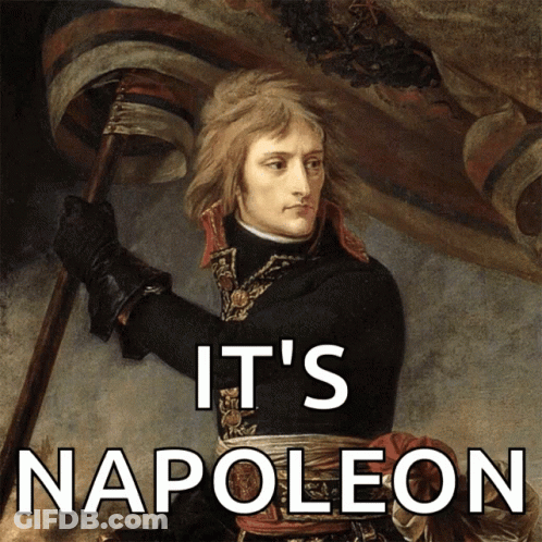 A Painting Of A Man Holding A Flag With The Words It 'S Napoleon Above Him GIF