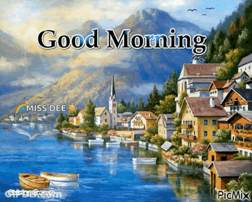 A Painting Of A Village By A Lake With The Words Good Morning Written On It GIF