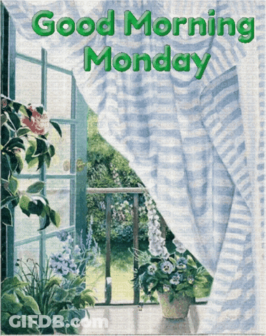 A Painting Of A Window With The Words Good Morning Monday On It GIF