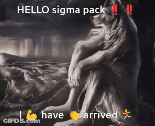 A Painting Of A Wolf With The Caption Hello Sigma Pack GIF