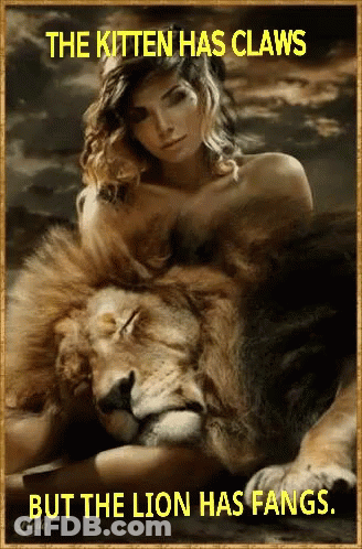 A Painting Of A Woman Laying Next To A Lion With The Caption " The Kitten Has Claws But The Lion Has Fangs " GIF