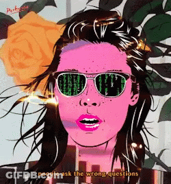 A Painting Of A Woman Wearing Sunglasses With The Words People Ask The Wrong Questions Written Below Her GIF