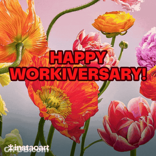 A Painting Of Flowers With The Words Happy Workiversary GIF