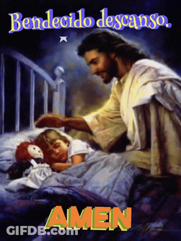 A Painting Of Jesus Kneeling Over A Sleeping Child With The Words Amen Benecido Descanso Above It GIF
