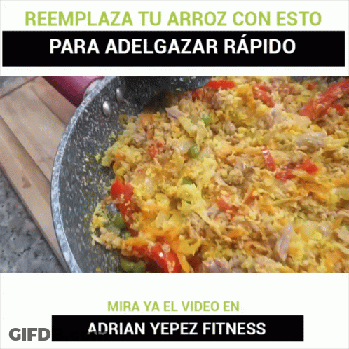 A Pan Filled With Rice And Vegetables With The Words Reemplaza Tu Arroz Con Esto Para Adelgazar Rapido Above It GIF