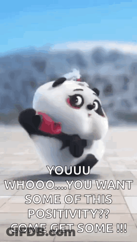 A Panda Bear Is Holding A Red Heart In Its Paws And Says `` You Want Some Of This Positivity ? Come Get Some ! '' GIF
