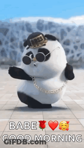 A Panda Bear Wearing A Hat , Sunglasses , And A Chain Is Dancing And Says `` Babe Good Morning '' . GIF