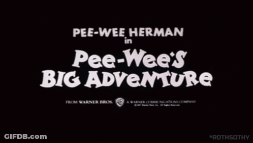 A Pee-Wee Herman In Pee-Wee 'S Big Adventure Logo GIF
