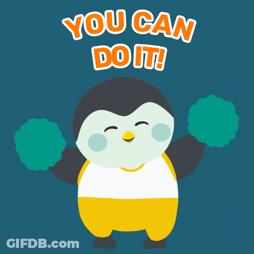 A Penguin Cheering With The Words " You Can Do It " Behind Him GIF