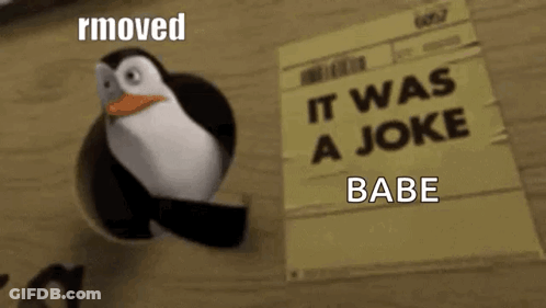 A Penguin From Madagascar Is Standing Next To A Piece Of Paper That Says `` It Was A Joke Babe '' . GIF
