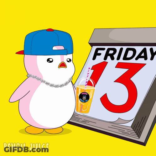 A Penguin Holding A Cup Of Penguin Juice Stands Next To A Calendar That Says Friday 13 GIF
