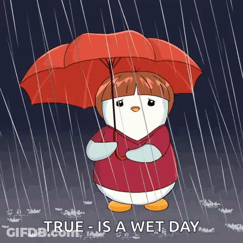 A Penguin Holding A Red Umbrella In The Rain With The Words True Is A Wet Day GIF