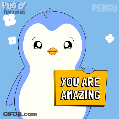 A Penguin Holds A Sign That Says You Are Amazing GIF