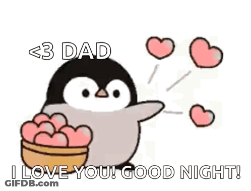 A Penguin Is Holding A Bowl Of Hearts And Says `` Dad , I Love You ! Good Night ! '' GIF