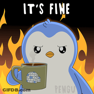 A Penguin Is Holding A Cup Of Coffee And The Words It 'S Fine Are Above Him GIF