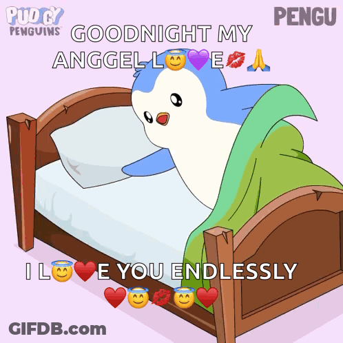 A Penguin Laying On A Bed With The Words Goodnight My Angel Love I Love You Endlessly On The Bottom GIF