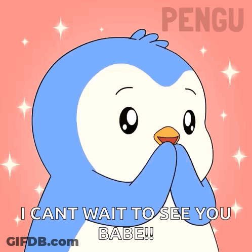 A Penguin Says " I Can T Wait To See You Babe " GIF