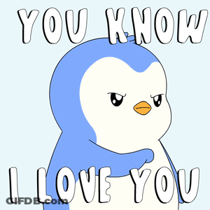A Penguin Says " You Know I Love You " GIF