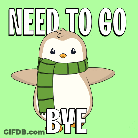 A Penguin Wearing A Green Scarf With The Words Need To Go Bye GIF