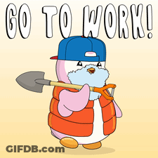 A Penguin Wearing A Hat And Vest Is Holding A Shovel And Says " Go To Work " GIF