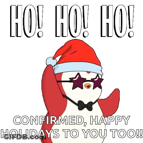 A Penguin Wearing A Santa Hat And Sunglasses Says Ho Ho Ho Confirmed Happy Holidays To You Too GIF