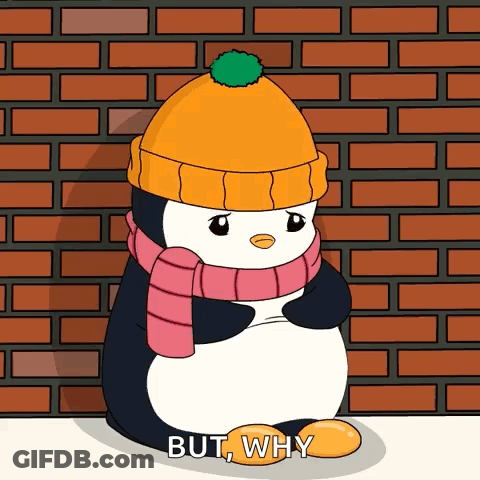 A Penguin Wearing A Scarf And Hat Is Standing In Front Of A Brick Wall And Says But Why GIF
