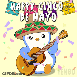 A Penguin Wearing A Sombrero Is Playing A Guitar With The Words Happy Cinco De Mayo In The Background GIF