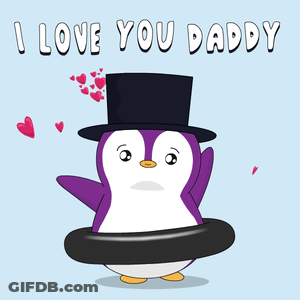 A Penguin Wearing A Top Hat And A Life Preserver Says I Love You Daddy GIF