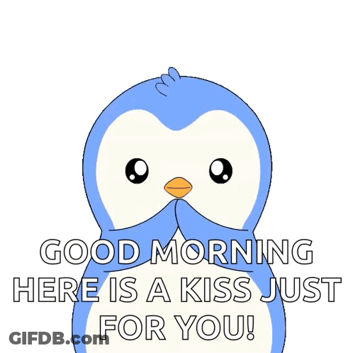 A Penguin With A Heart In Its Beak Says Good Morning There Is A Kiss Just For You GIF