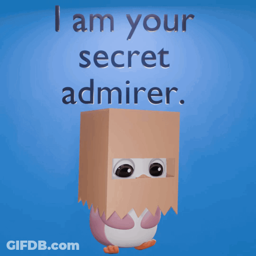 A Penguin With A Paper Bag On Its Head And The Words " I Am Your Secret Admirer " Above It GIF