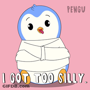 A Penguin With Its Arms Crossed And The Words I Got Too Silly Below It GIF