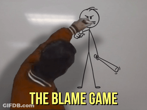 Stick Figure Drawing With The Blame Game Text GIF