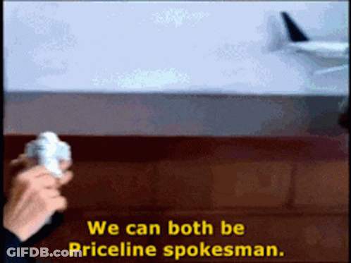A Person Holding A Remote Control With The Words We Can Both Be Priceline Spokesman On The Bottom GIF