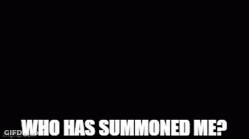 A Person Holding A Sword With The Words Who Has Summoned Me Written Below It GIF