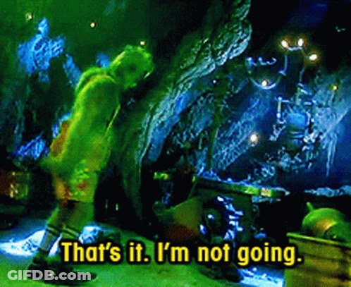 A Person In A Green Costume Says That 'S It I 'M Not Going .. GIF