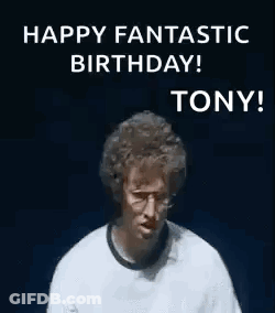 A Person Is Covering Their Face With Their Hands And Says `` Happy Fantastic Birthday ! Tony ! '' GIF