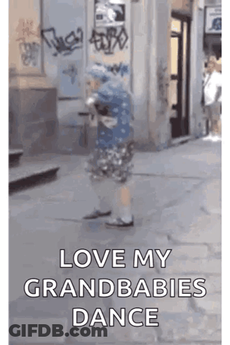 A Person Is Dancing On A Sidewalk With The Words Love My Grandbabies Dance Written On The Bottom GIF