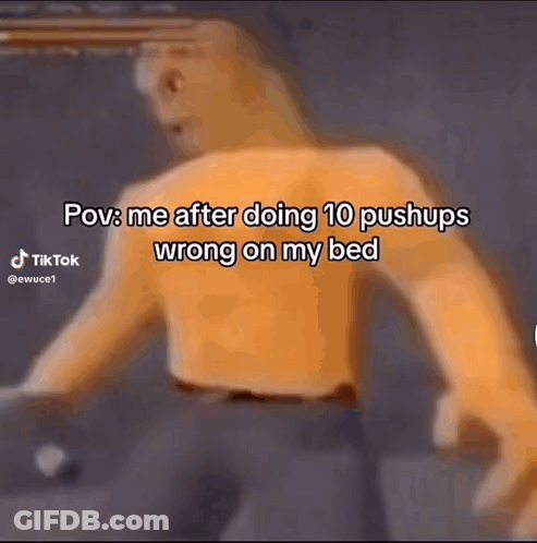A Person Is Doing Push Ups On A Bed And The Caption Says Pov : Me After Doing 10 Push Ups Wrong On My Bed Is GIF