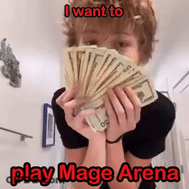 A Person Is Holding A Fan Of Money In Front Of Their Face And Says I Want To Play Mage Arena GIF
