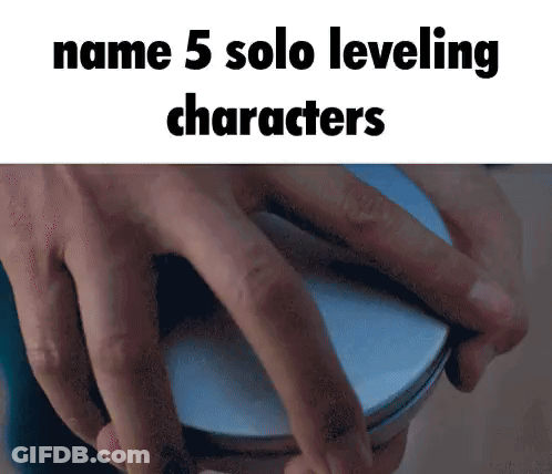 A Person Is Holding A Round Object In Their Hands And The Words `` Name 5 Solo Leveling Characters '' Are Visible . GIF