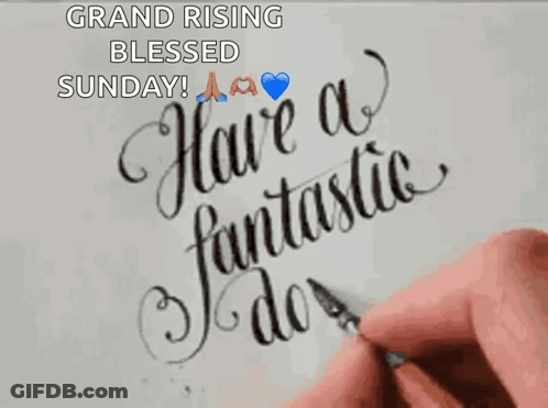 A Person Is Writing The Words Have A Fantastic Sunday On A Piece Of Paper . GIF