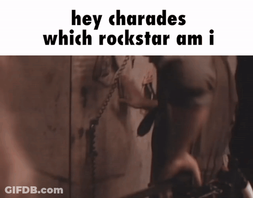 A Person Playing A Guitar With The Words Hey Charades Which Rockstar Am I On The Bottom GIF