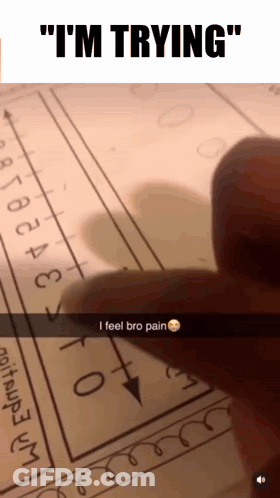 A Person 'S Finger Is Pointing At A Graph That Says " I 'M Trying " On It GIF