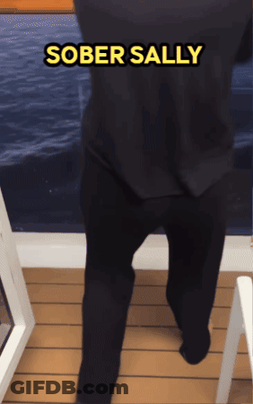 A Person Walking On A Deck With The Words " Sober Sally " On The Bottom GIF