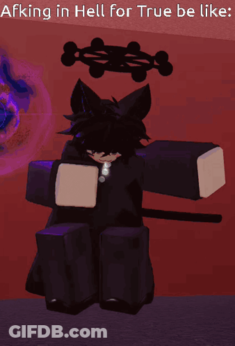 A Person With A Halo On Their Head And The Words " Afking In Hell For True Be Like " Below Them GIF
