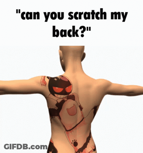 A Person With A Tattoo On Their Back Asking If They Can Scratch Their Back GIF