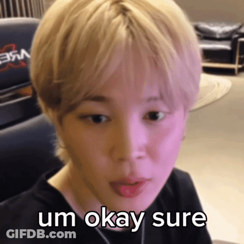 A Person With Blonde Hair Says Um Okay Sure GIF
