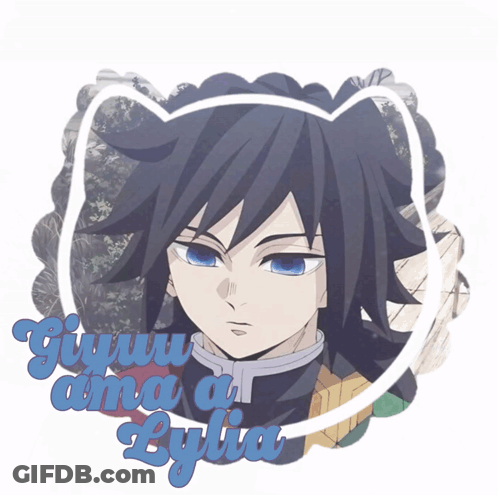 A Picture Of A Anime Character With The Words Giyuu And Lylia Written On It GIF