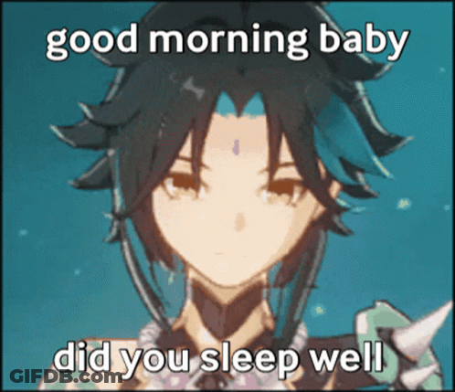 A Picture Of A Anime Character With The Words Good Morning Baby Did You Sleep Well GIF